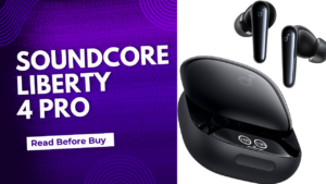 Read more about the article Exploring the Technology Behind Soundcore Liberty 4 Pro